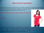 Micro Trend: Fringe Details