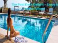 The Pool Deck Delight – Enjoy it to the fullest! PowerPoint PPT Presentation