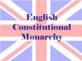 English Constitutional Monarchy PowerPoint PPT Presentation