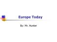 Europe Today PowerPoint PPT Presentation
