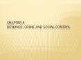 Chapter 8 Deviance, Crime and Social Control PowerPoint PPT Presentation