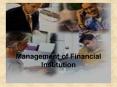 Management of Financial Institution PowerPoint PPT Presentation