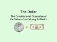 The Dollar PowerPoint PPT Presentation