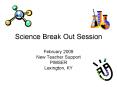 Science Break Out Session PowerPoint PPT Presentation