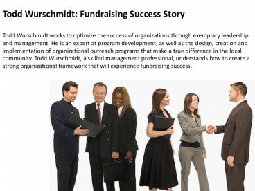Todd Wurschmidt- Fundraising Success Story