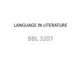 LANGUAGE IN LITERATURE PowerPoint PPT Presentation
