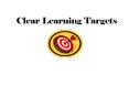 Clear Learning Targets PowerPoint PPT Presentation