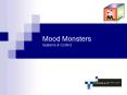 Mood Monsters Systems PowerPoint PPT Presentation