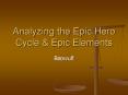 Analyzing the Epic Hero Cycle PowerPoint PPT Presentation