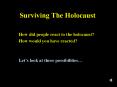 Surviving The Holocaust PowerPoint PPT Presentation