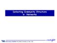 Detecting Community Structure in Networks PowerPoint PPT Presentation