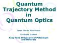 Quantum Trajectory Method in Quantum Optics PowerPoint PPT Presentation