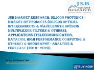 JSB Market Research: Silicon Photonics Market