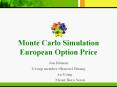 Monte Carlo Simulation European Option Price PowerPoint PPT Presentation