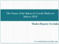 The Future of the Bakery & Cereals Market in India to 2018 PowerPoint PPT Presentation