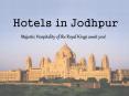 Hotels in Jodhpur PowerPoint PPT Presentation
