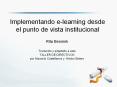 Implementando e-learning desde el punto de vista institucional PowerPoint PPT Presentation