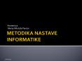 METODIKA NASTAVE INFORMATIKE PowerPoint PPT Presentation