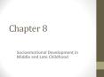 Socioemotional Development in Middle and Late Childhood PowerPoint PPT Presentation