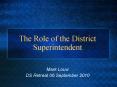 The Role of the District Superintendent PowerPoint PPT Presentation