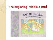 The beginning, middle