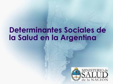 Determinantes Sociales de la Salud en la Argentina