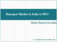 Shampoo Market in India to 2017 PowerPoint PPT Presentation