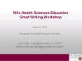 MSc Health Sciences Education Grant Writing Workshop PowerPoint PPT Presentation