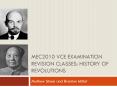 MEC2010 VCE EXAMINATION REVISION CLASSES: HISTORY OF REVOLUTIONS PowerPoint PPT Presentation