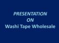 Wholesale Washi Tape Online Lychee Craft Better Source PowerPoint PPT Presentation