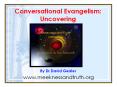 Conversational Evangelism: Uncovering PowerPoint PPT Presentation