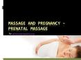 Massage and Pregnancy – Prenatal Massage PowerPoint PPT Presentation