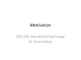 Motivation PowerPoint PPT Presentation
