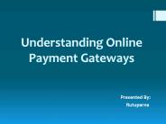 Understanding Online Payment Gateway