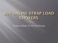 Buy Online Strap Load Chokers