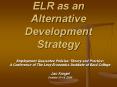 ELR as an Alternative Development Strategy PowerPoint PPT Presentation