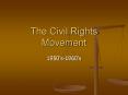 The Civil Rights Movement PowerPoint PPT Presentation