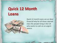 Quick 12 Month Loans