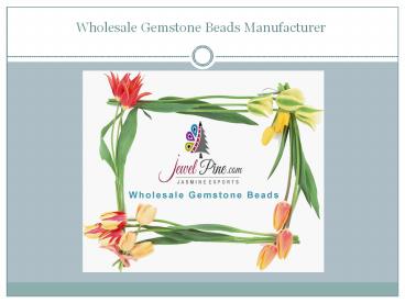 Shop Wholesale Gemstone beads, Cabochons & Jewelry at Jewelpine (1)