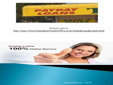 Weekend Loans Uk-12monthloansdirectlenders24hrs.Co.Uk