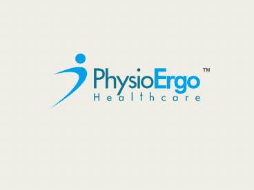 Ergonomics & Physiotherapy