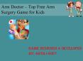 Arm Doctor - Top free Arm Surgery Game for Kids PowerPoint PPT Presentation