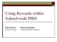 Using Rewards within School-wide PBIS PowerPoint PPT Presentation