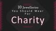 10 Branded Jewelleries You Should Wear For Charity Cause PowerPoint PPT Presentation