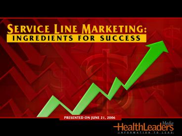 Service Line Marketing: Ingredients For Success