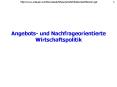 Angebots- und Nachfrageorientierte Wirtschaftspolitik PowerPoint PPT Presentation