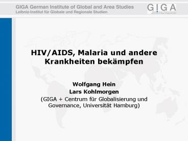 HIV/AIDS, Malaria und andere Krankheiten bek