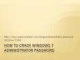 How to crack Windows 7 Admin Password without disk PowerPoint PPT Presentation