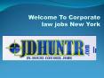 Corporate law jobs New York PowerPoint PPT Presentation