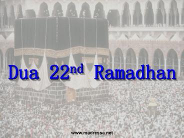 Dua 22nd Ramadhan